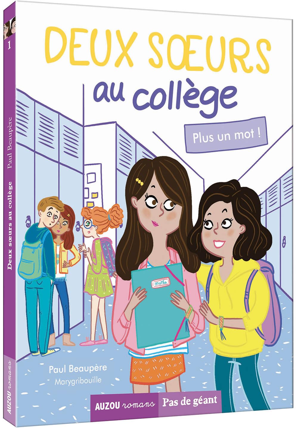 Deux surs au collège. Tome 1, Plus un mot ! 9782733861790