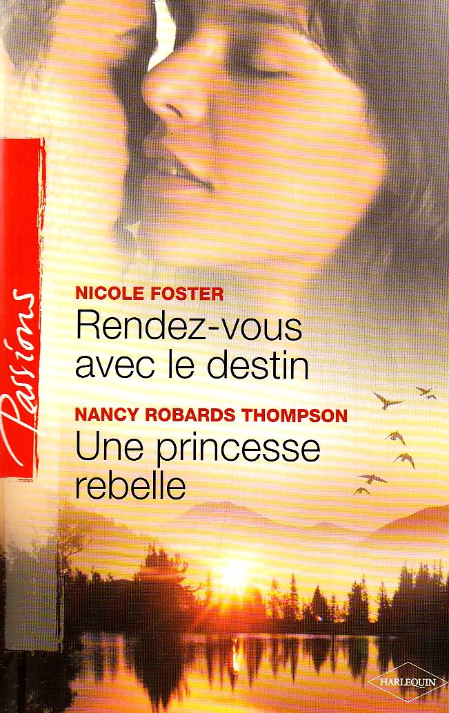 Rendez-vous avec le destin, Une princesse rebelle 9782280808309