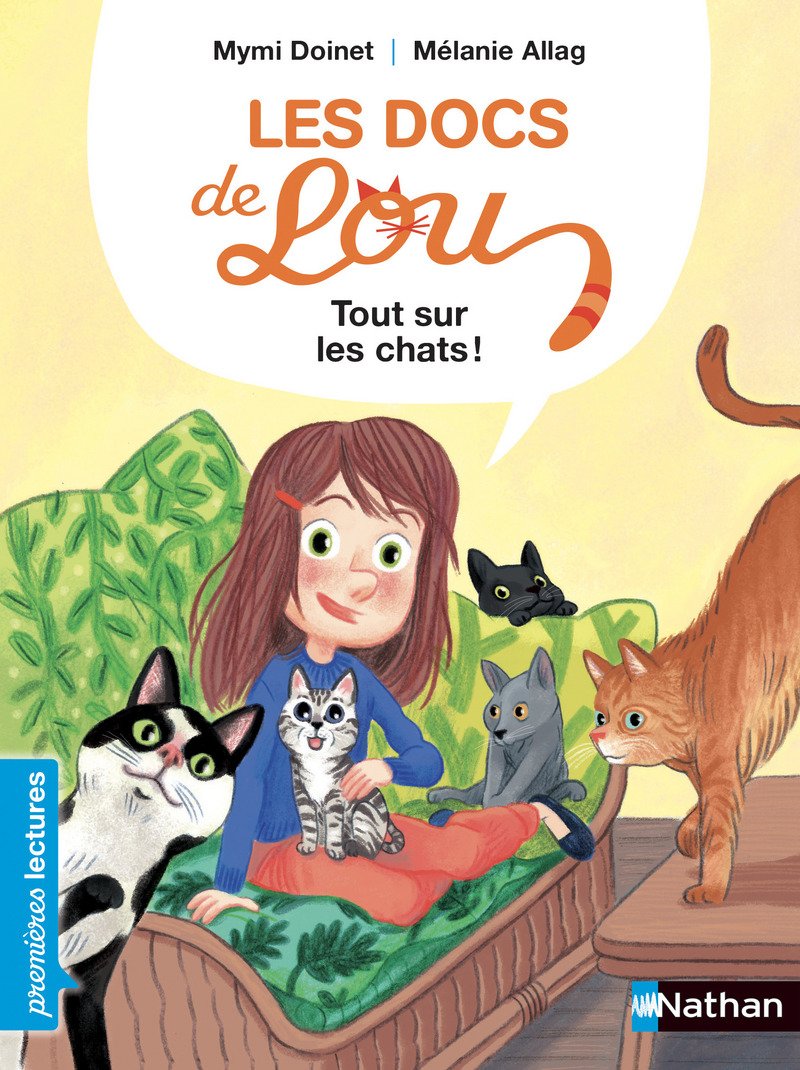 Les docs de Lou, tout sur les chats ! - Premières Lectures CP Niveau 3 - Dès 6 ans 9782092577097