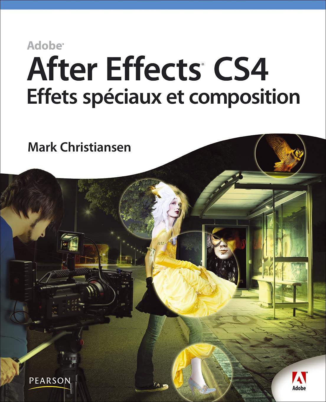 After Effects CS4: Effets spéciaux et composition 9782744023835