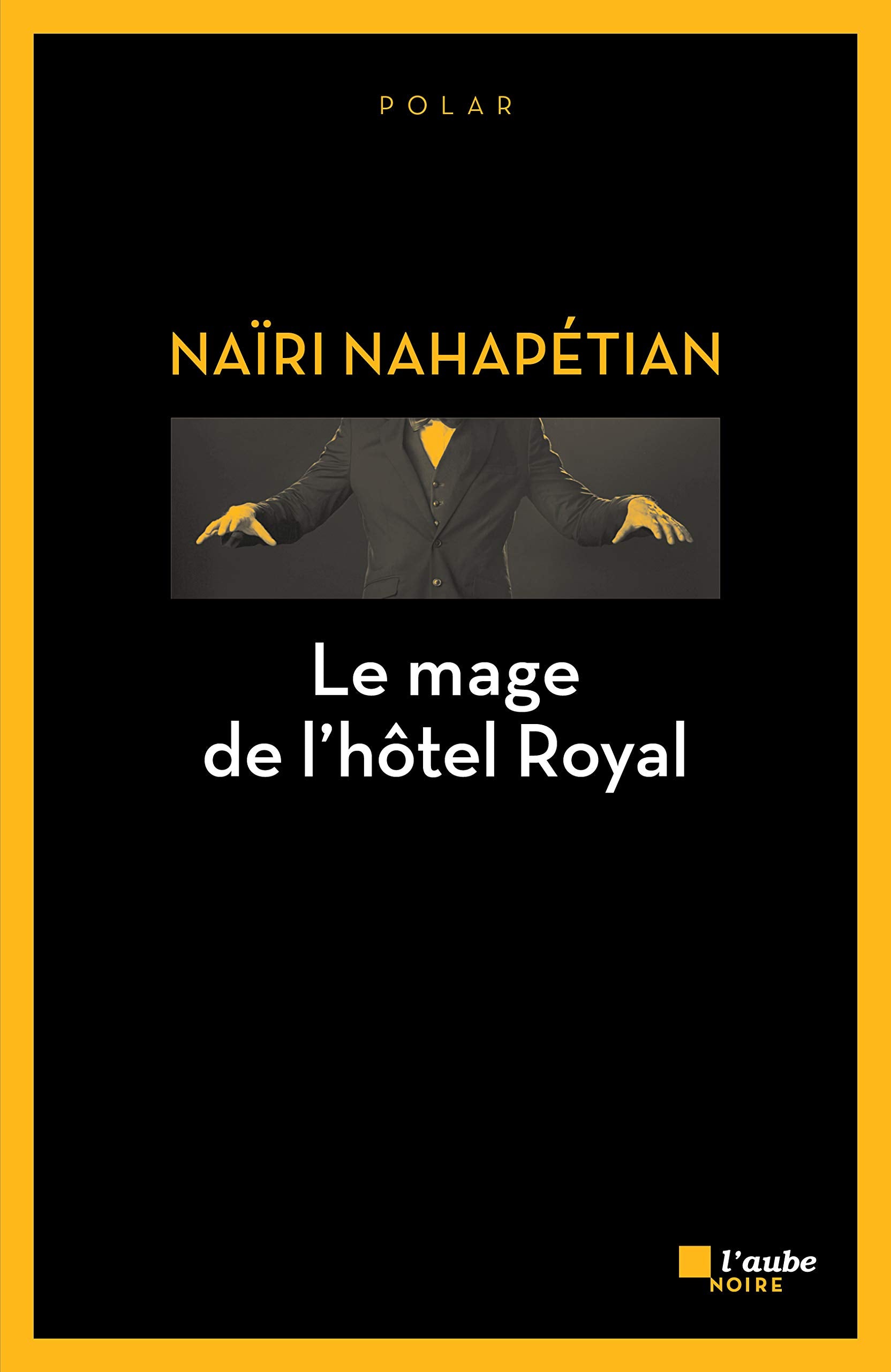 Le mage de l'hôtel royal 9782815914222