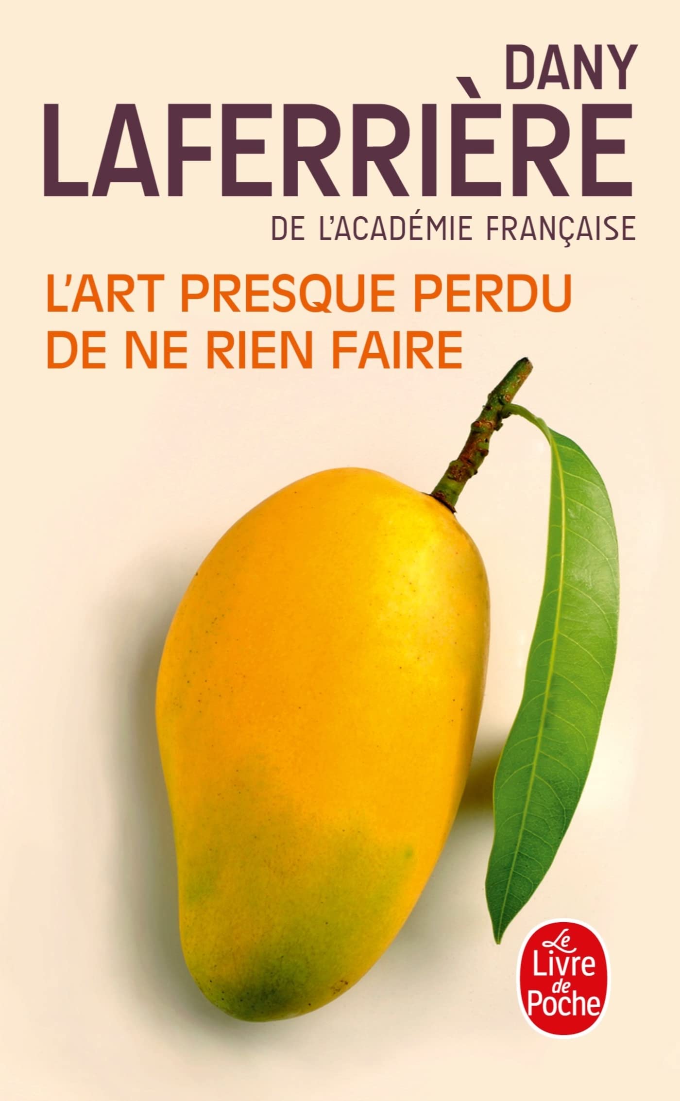 L'Art presque perdu de ne rien faire 9782253194491