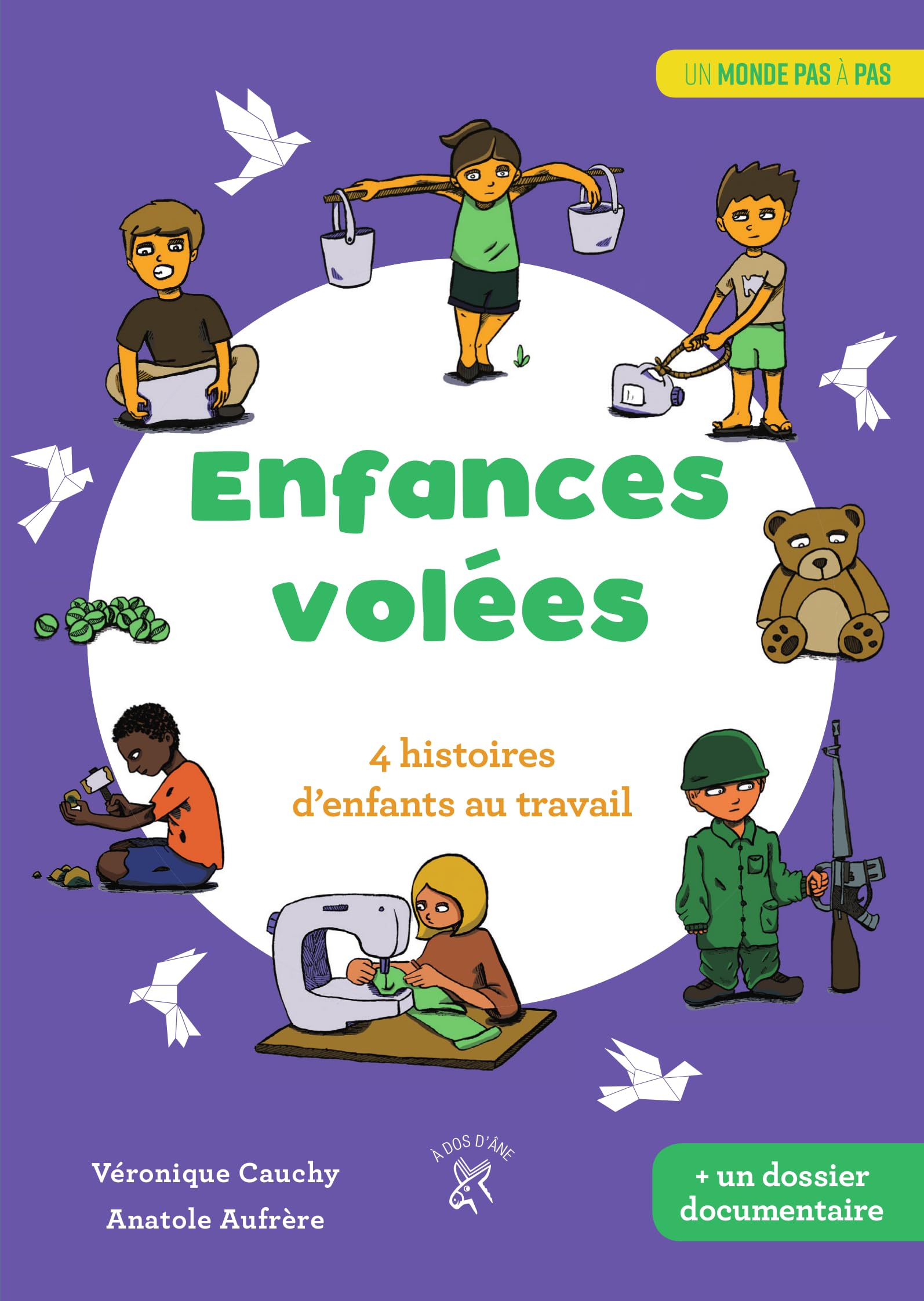 Enfances volées: 4 histoires d'enfants au travail 9782376061090