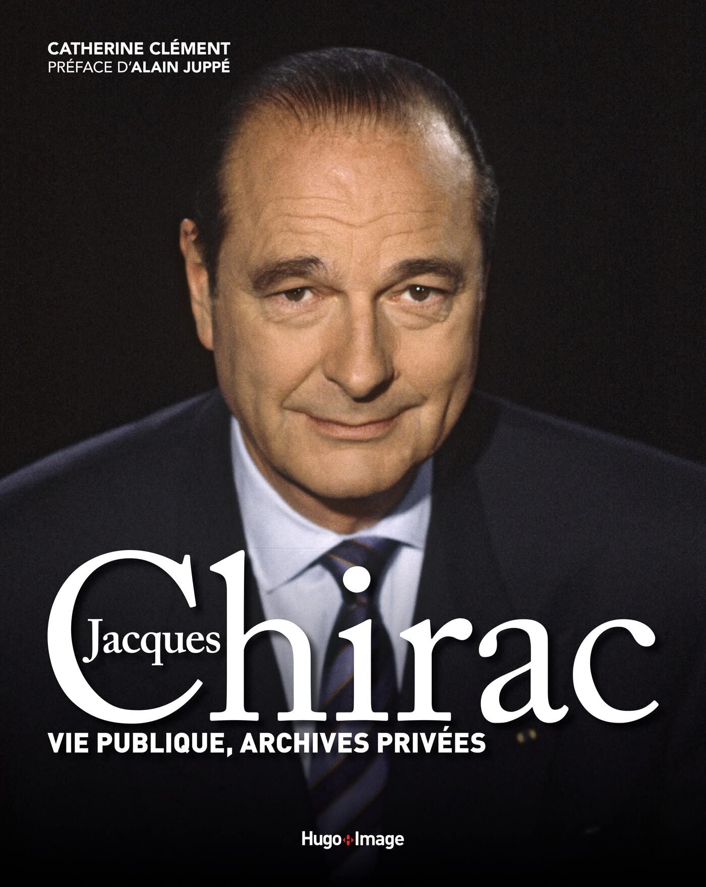 Jacques Chirac - Vie publique, archives privées 9782755648454