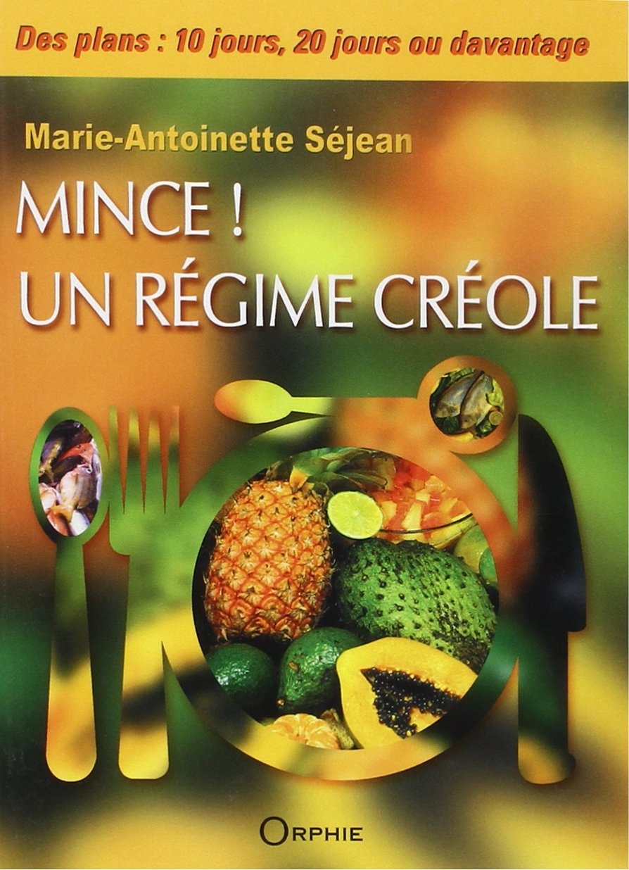 Mince ! un régime créole 9782877632492