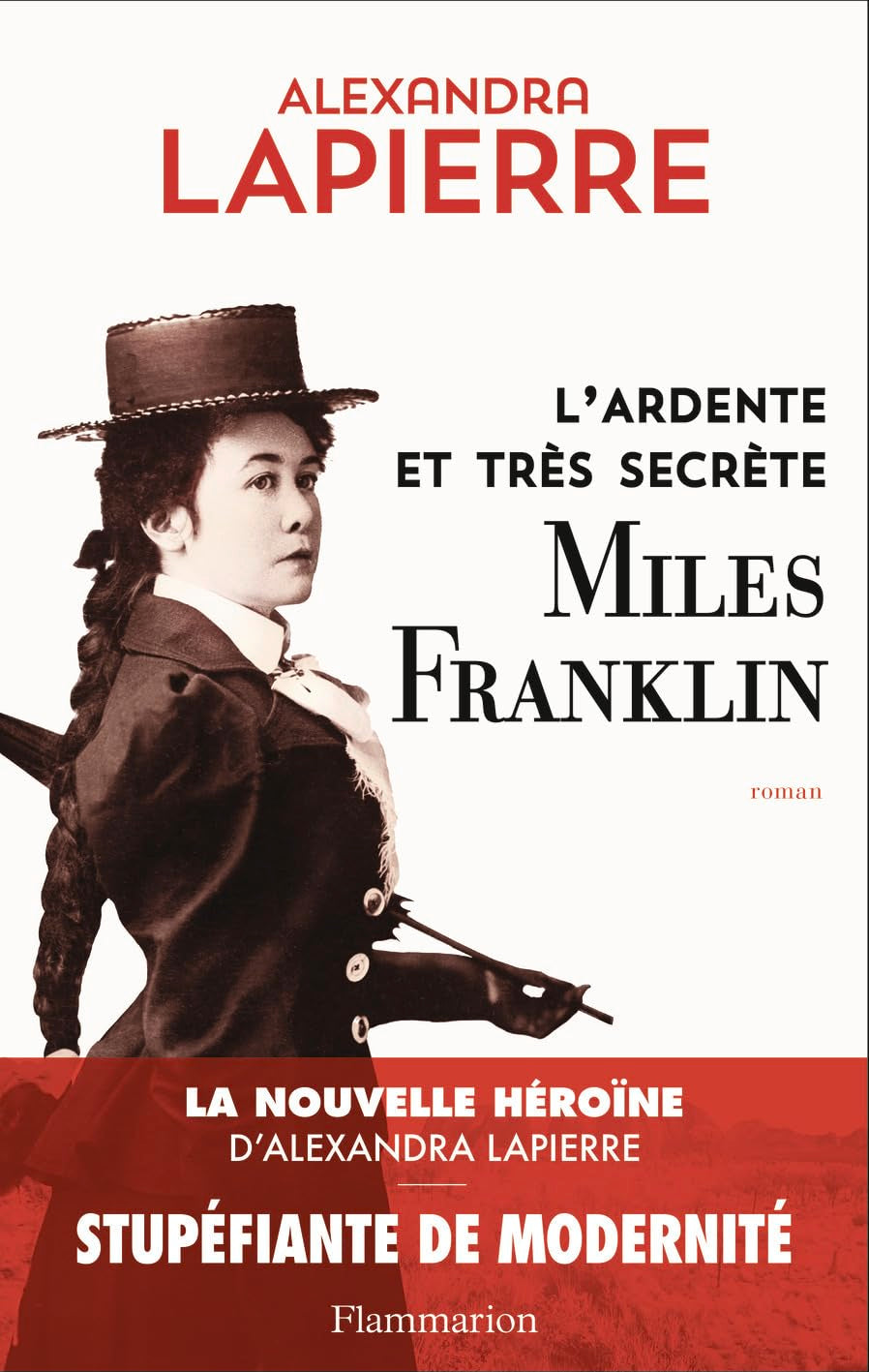 L'ardente et très secrète Miles Franklin 9782080411808