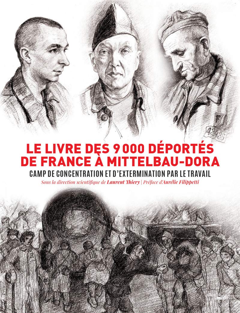 Le livre des 9000 déportés de France à Mittelbau-Dora 9782749164731