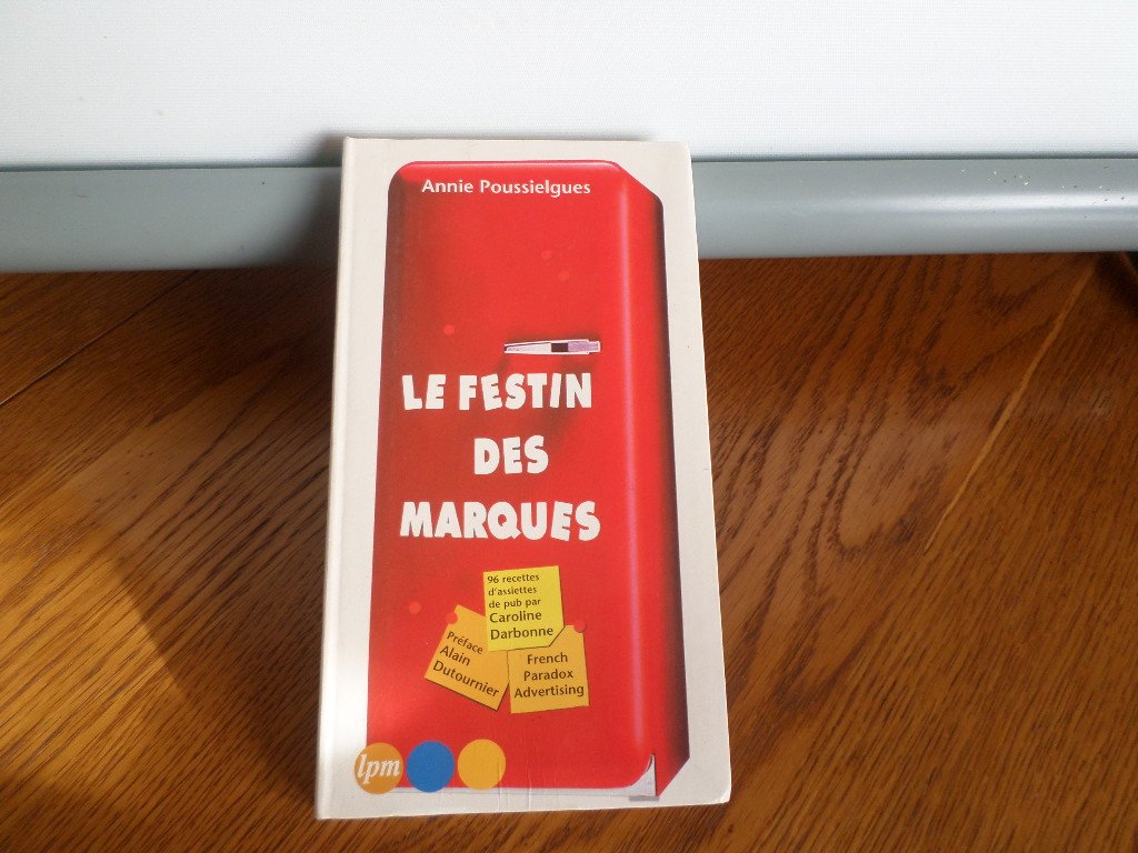 Le festin des marques 9782878454468