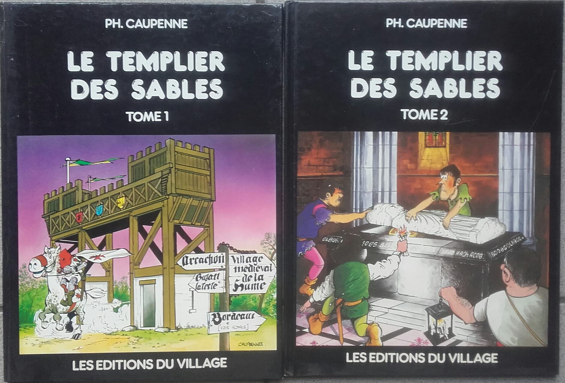 Le templier des sables en 2 tomes (Le village / Le trésor). 