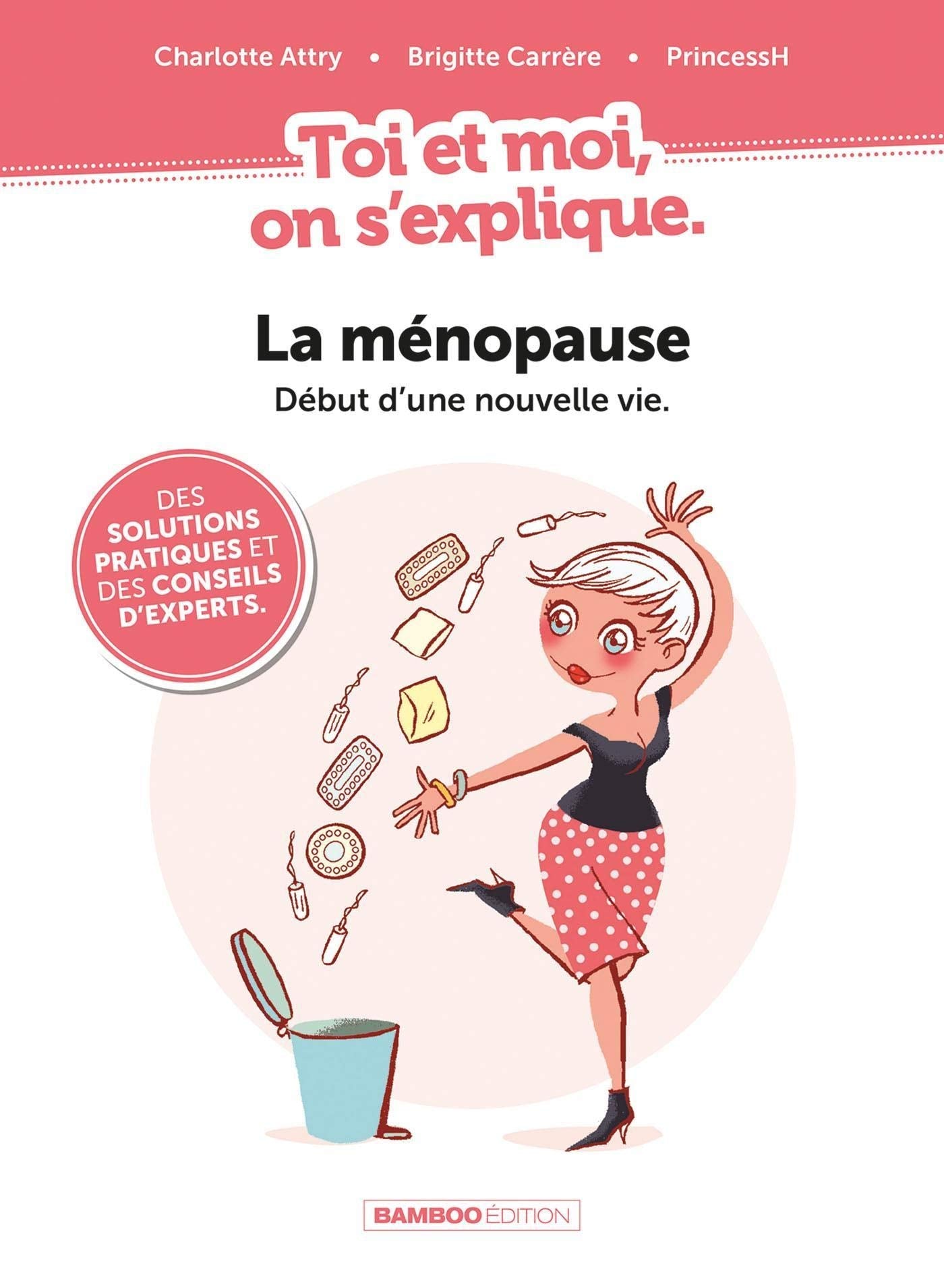 Toi et Moi on s'explique : La ménopause 9782818977019