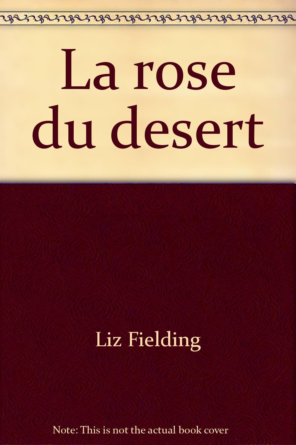 La rose du desert 9782280049634