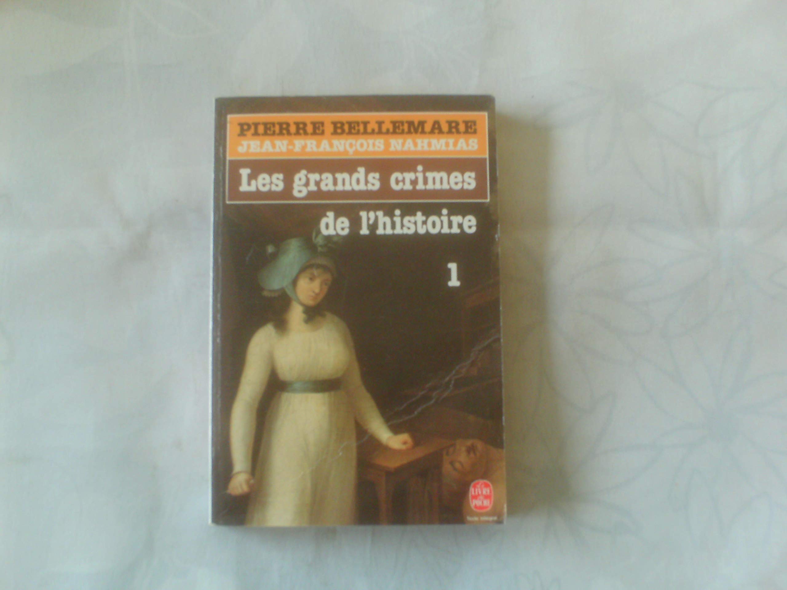 Les Grands crimes de l'histoire, tome 1 9782253039778