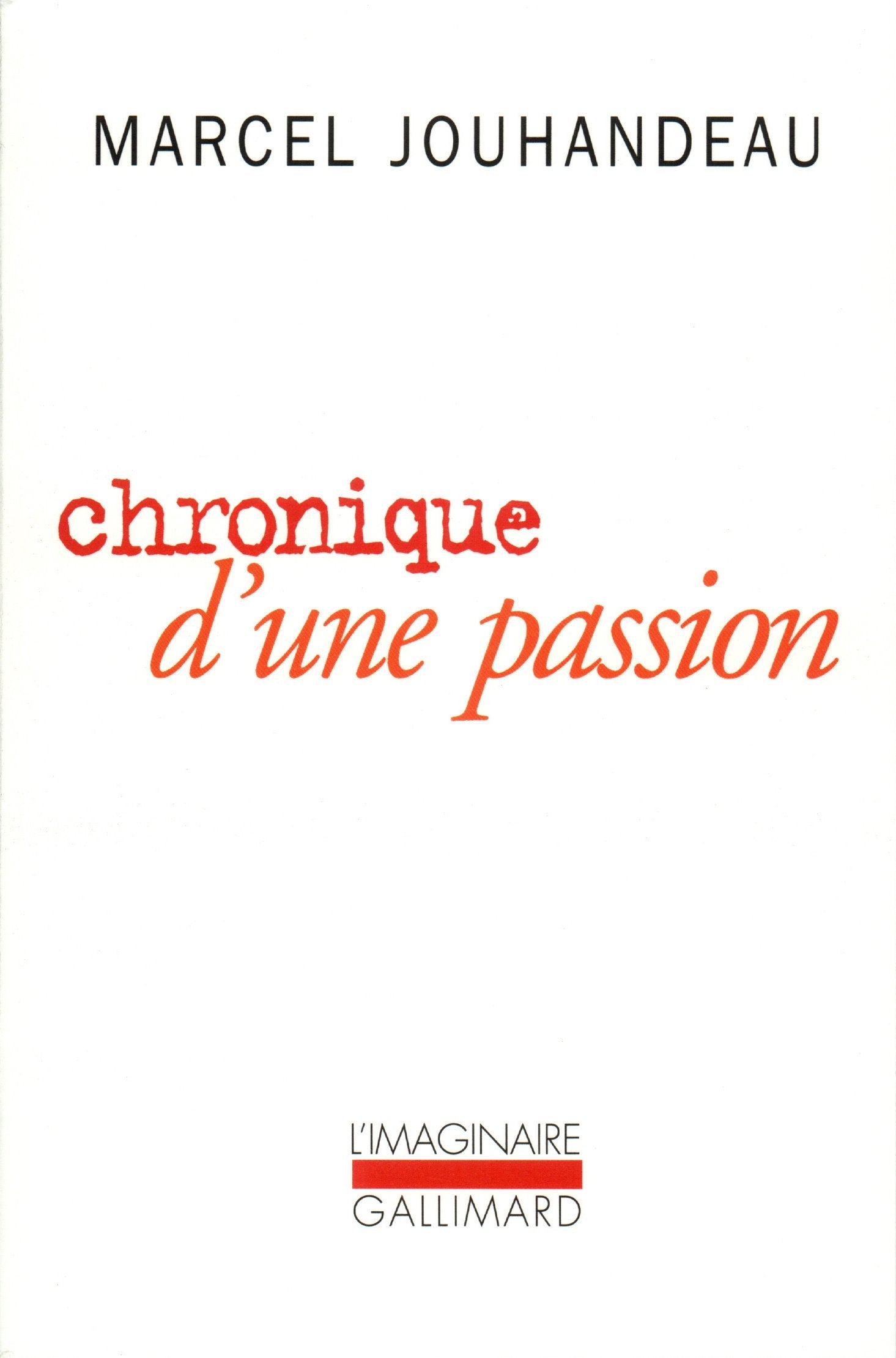 Chronique d'une passion 9782070704545
