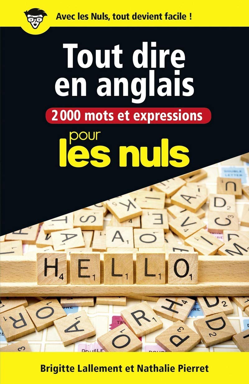 2000 mots et expressions pour tout dire en anglais pour les Nuls 9782412028445