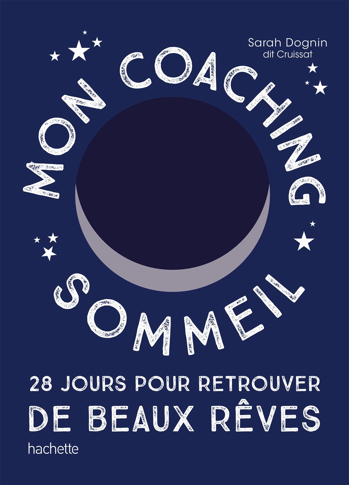 Mon coaching sommeil: 28 jours pour retrouver de beaux rêves 9782017022015