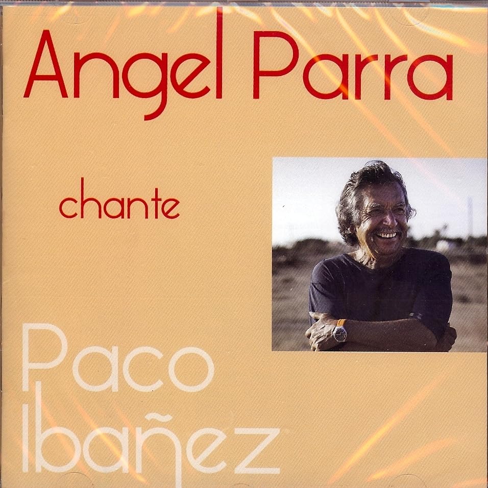 Angel parra chante paco ibanez 3540139868470