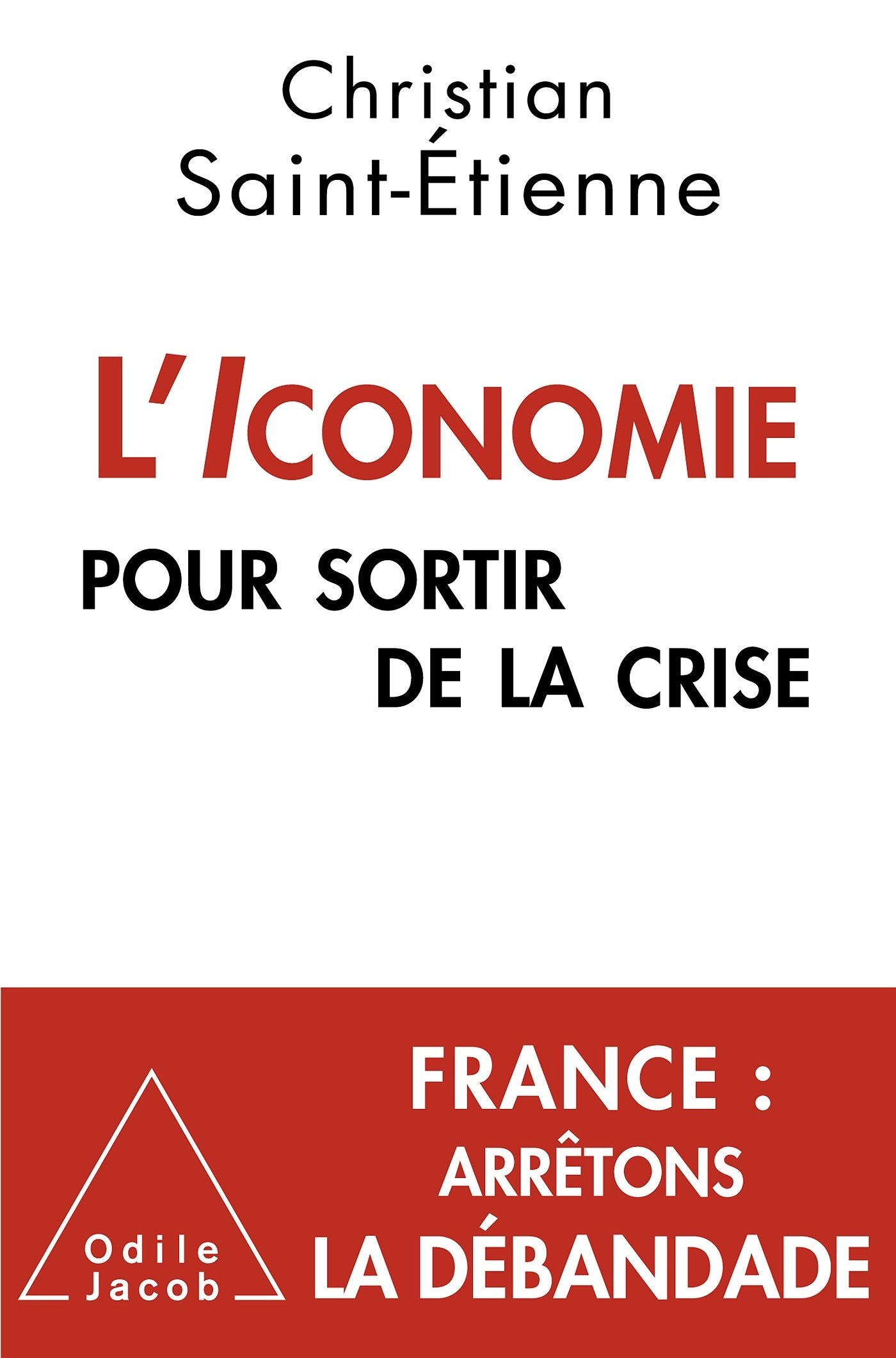 L'Iconomie pour sortir de la crise 9782738130006