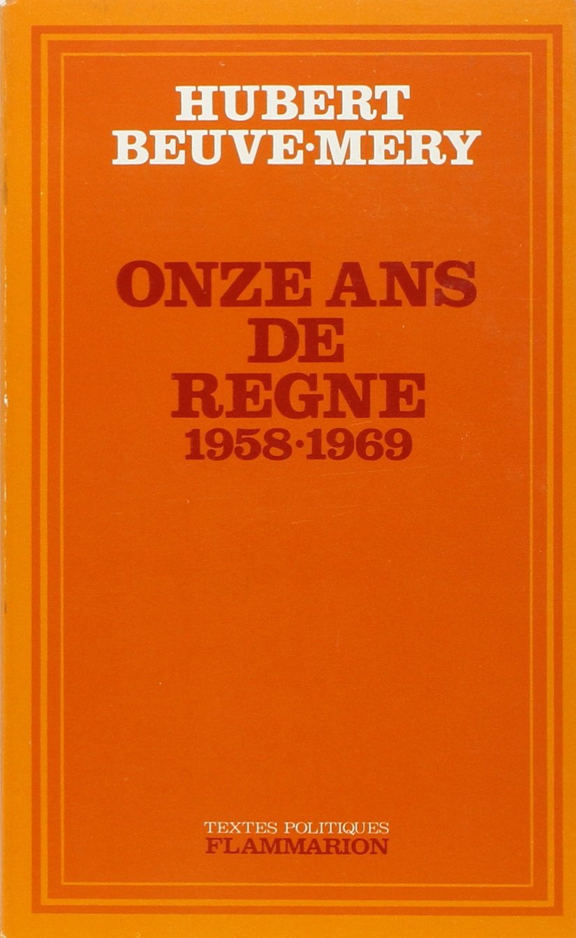 Onze ans de règne 1958-1969 9782080607027