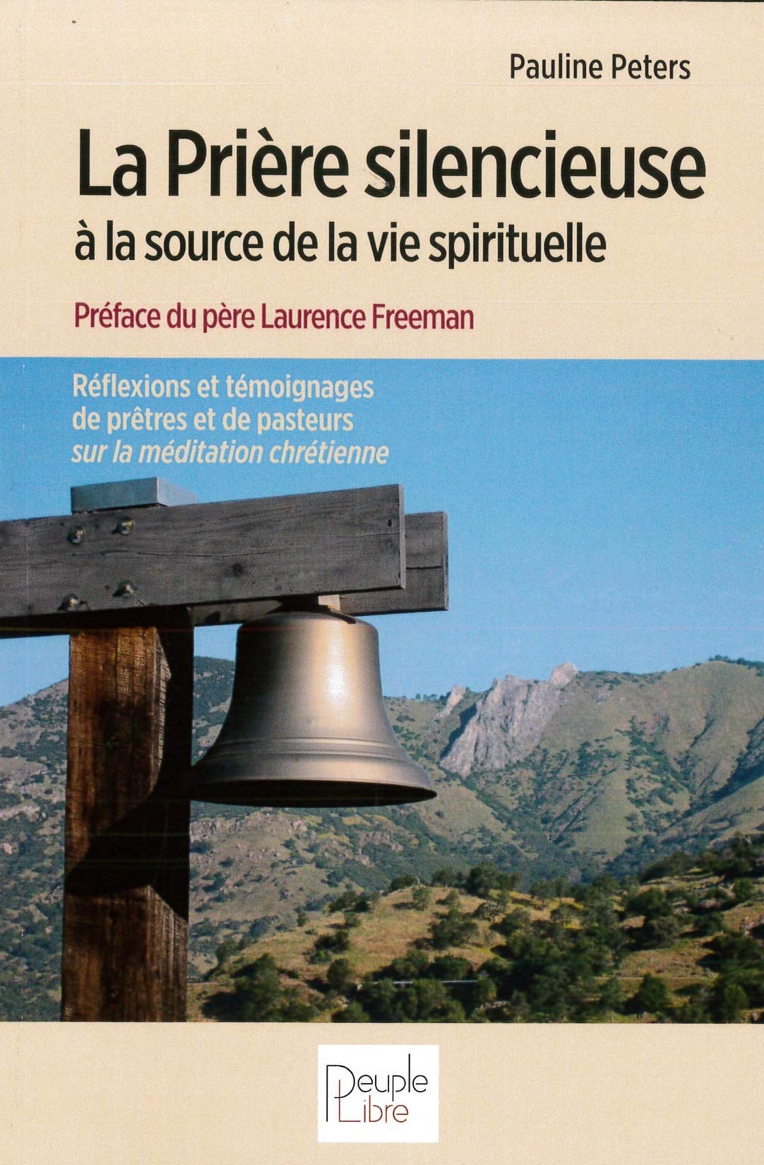 La Prière silencieuse : à la source de la vie pastorale 9782366130539