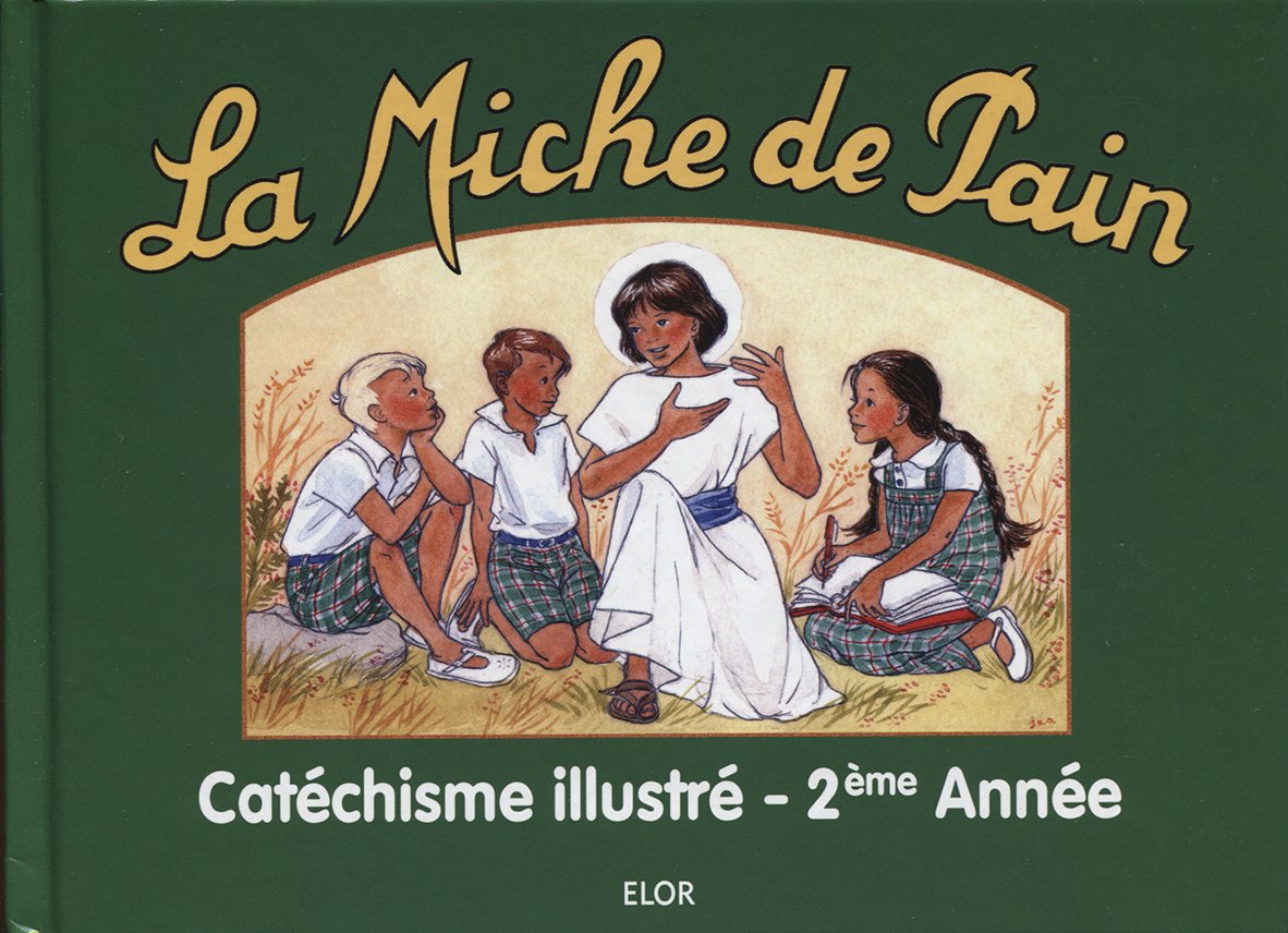 Catéchisme Deuxième Année - la Miche de Pain 9782848360355