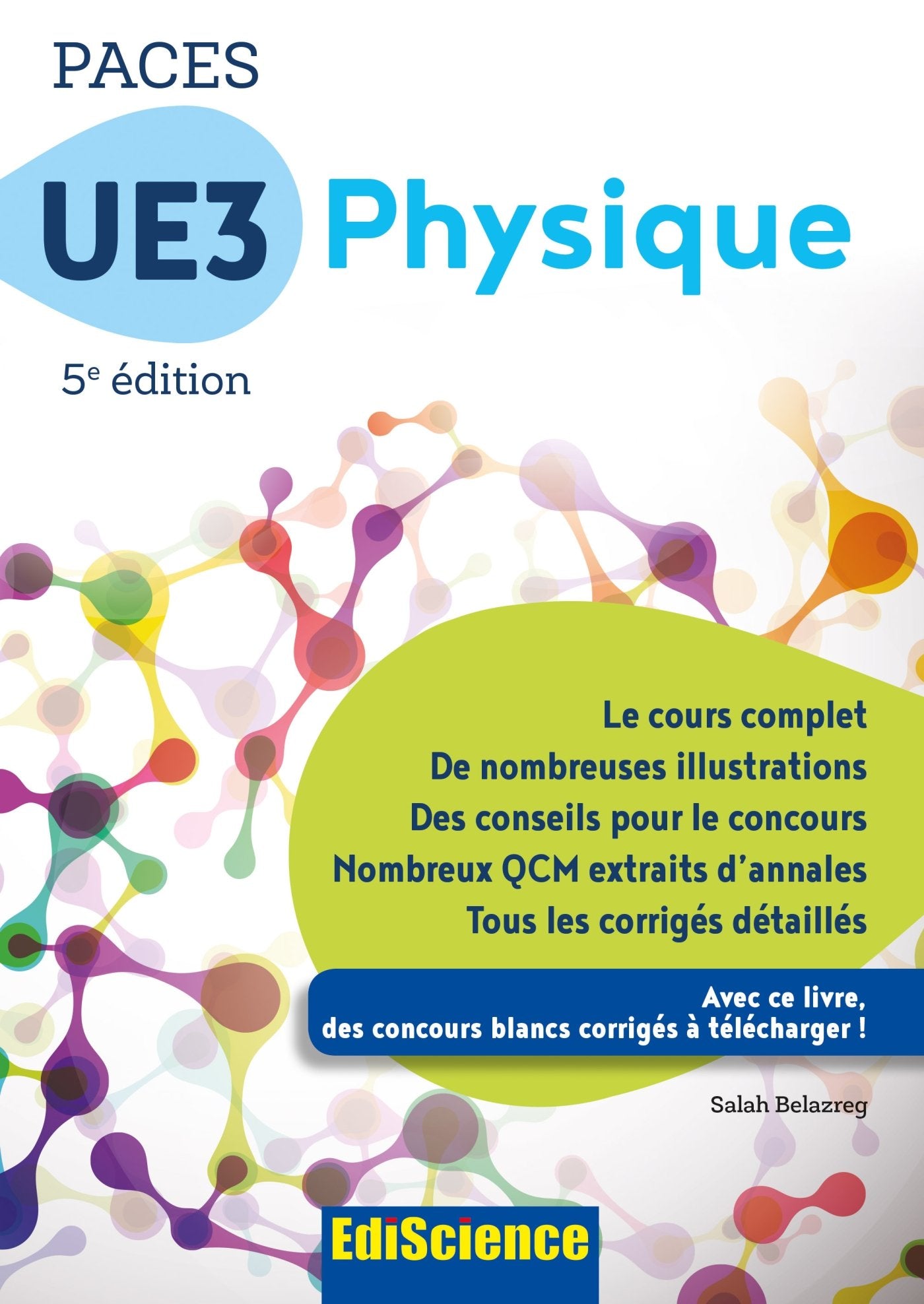 PACES UE3 Physique - 5e éd. - Manuel, cours + QCM corrigés: Manuel, cours + QCM corrigés 9782100763672