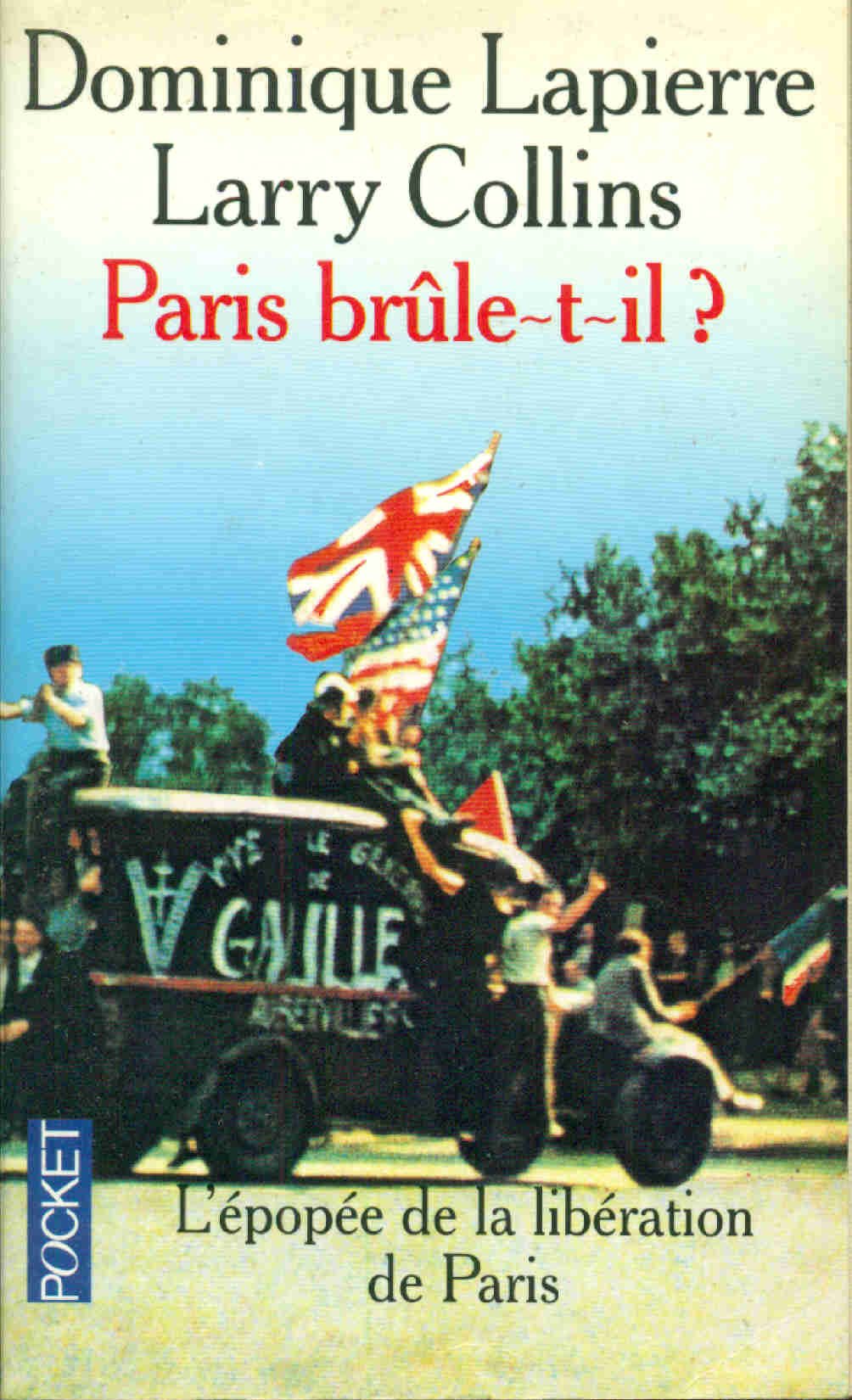 Paris Brule-T-Il ? Histoire De La Liberation De Paris ( 25 Aout 1944) 9782266061353