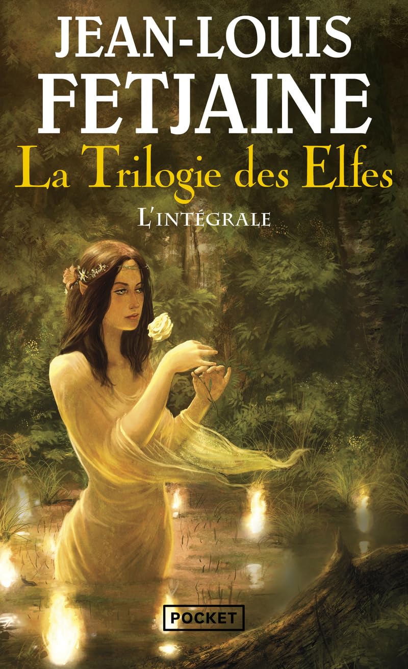 La trilogie des elfes: Le crépuscule des elfes - La nuit des elfes - L'heure des elfes 9782266183765