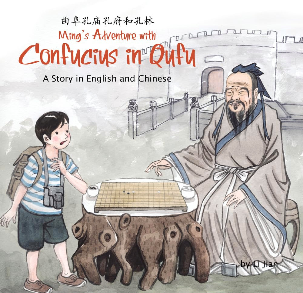 Ming's Adventure with Confucius in Qufu: A Story in English and Chinese 9781602209893