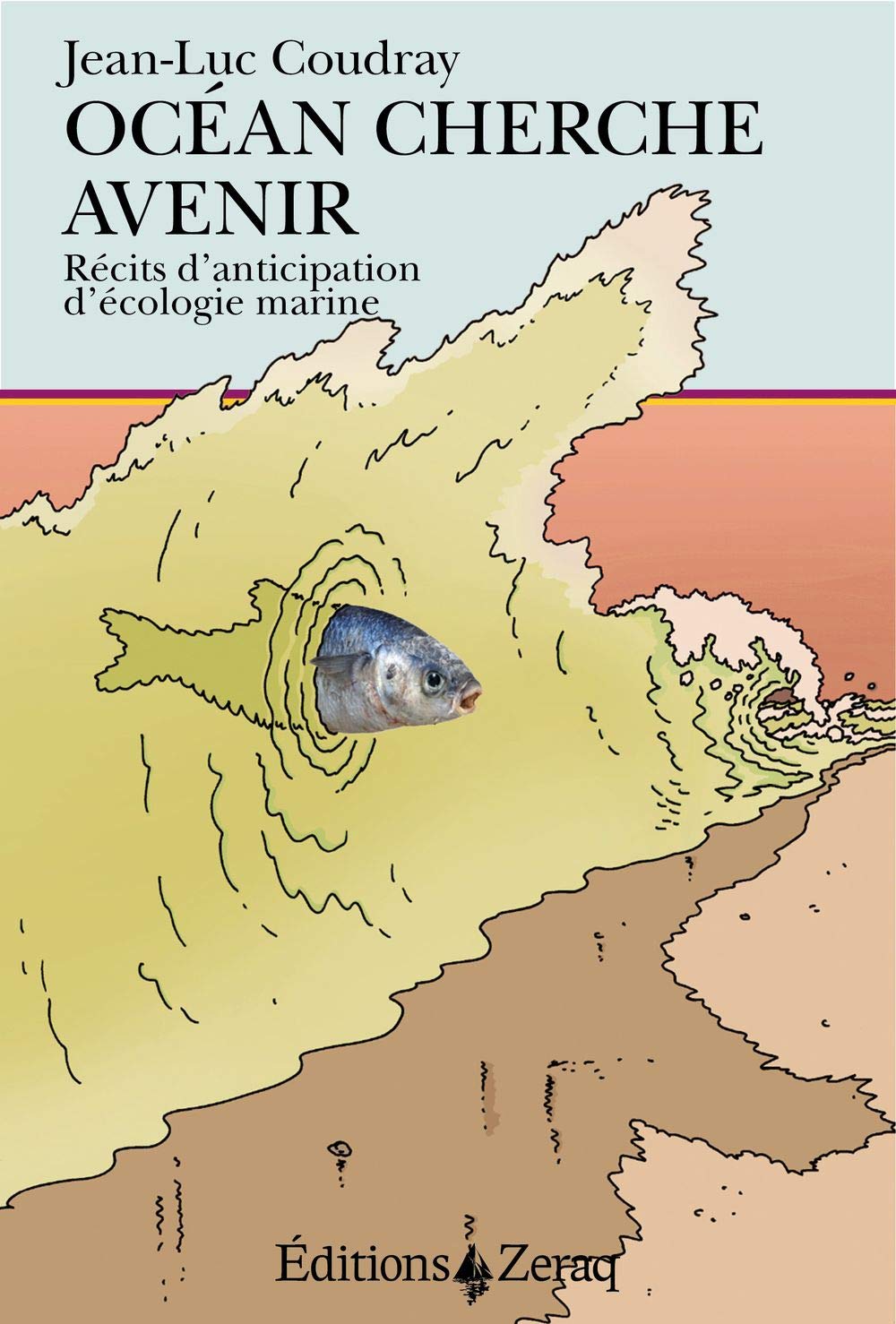 Océan cherche avenir : Récits d'anticipation d'écologie marine 9791093860237