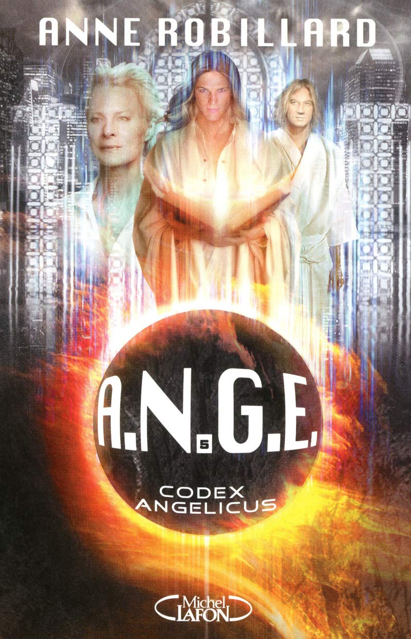 A.N.G.E - tome 5 Codex Angelicus (5) 9782749916040