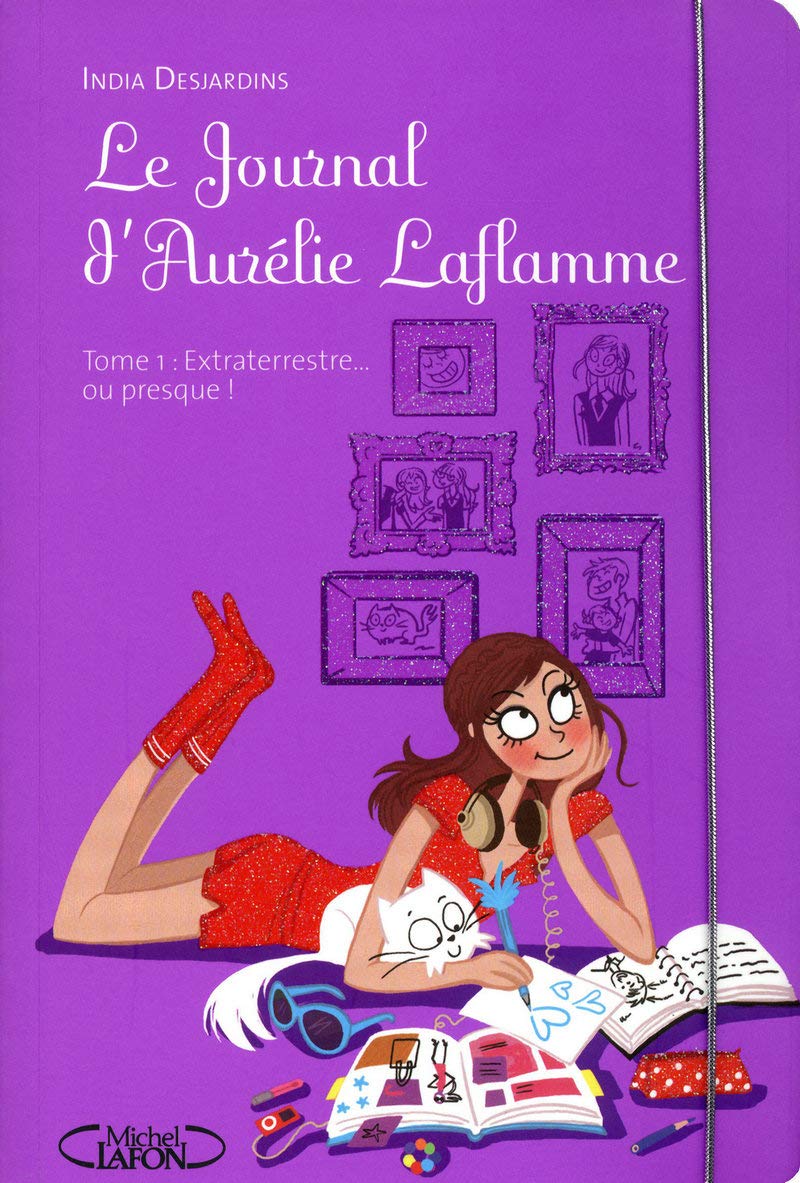 Le Journal d'Aurélie Laflamme - tome 1 Extraterrestre... Ou presque !: OU PRESQUE ! (1) 9782749913025