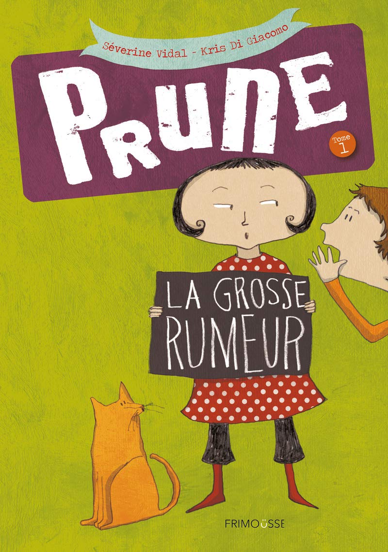 Prune tome 1 - La grosse rumeur 9782352411031
