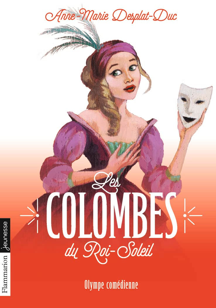 Les Colombes du Roi-Soleil: Olympe comédienne (9) 9782081288133