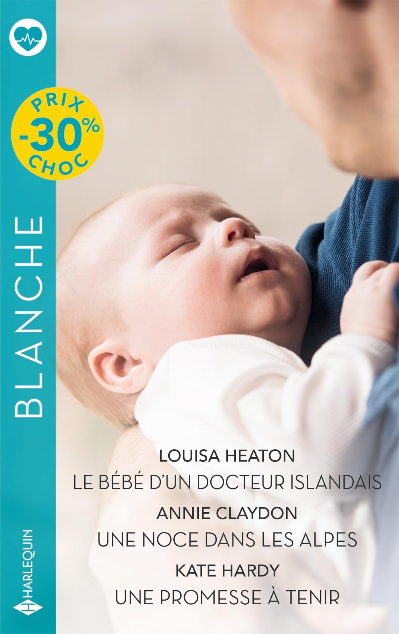 Le bébé d'un docteur islandais - Une noce dans les Alpes - Une promesse à tenir 9782280522830