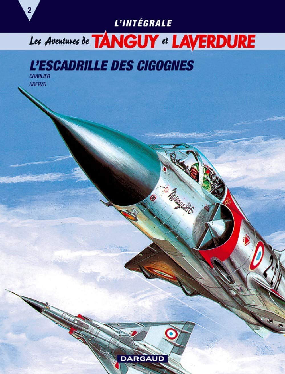 INTEGRALE TANGUY & LAVERDURE T2 : L'ESCADRILLE DES CIGOGNES 9782205055405