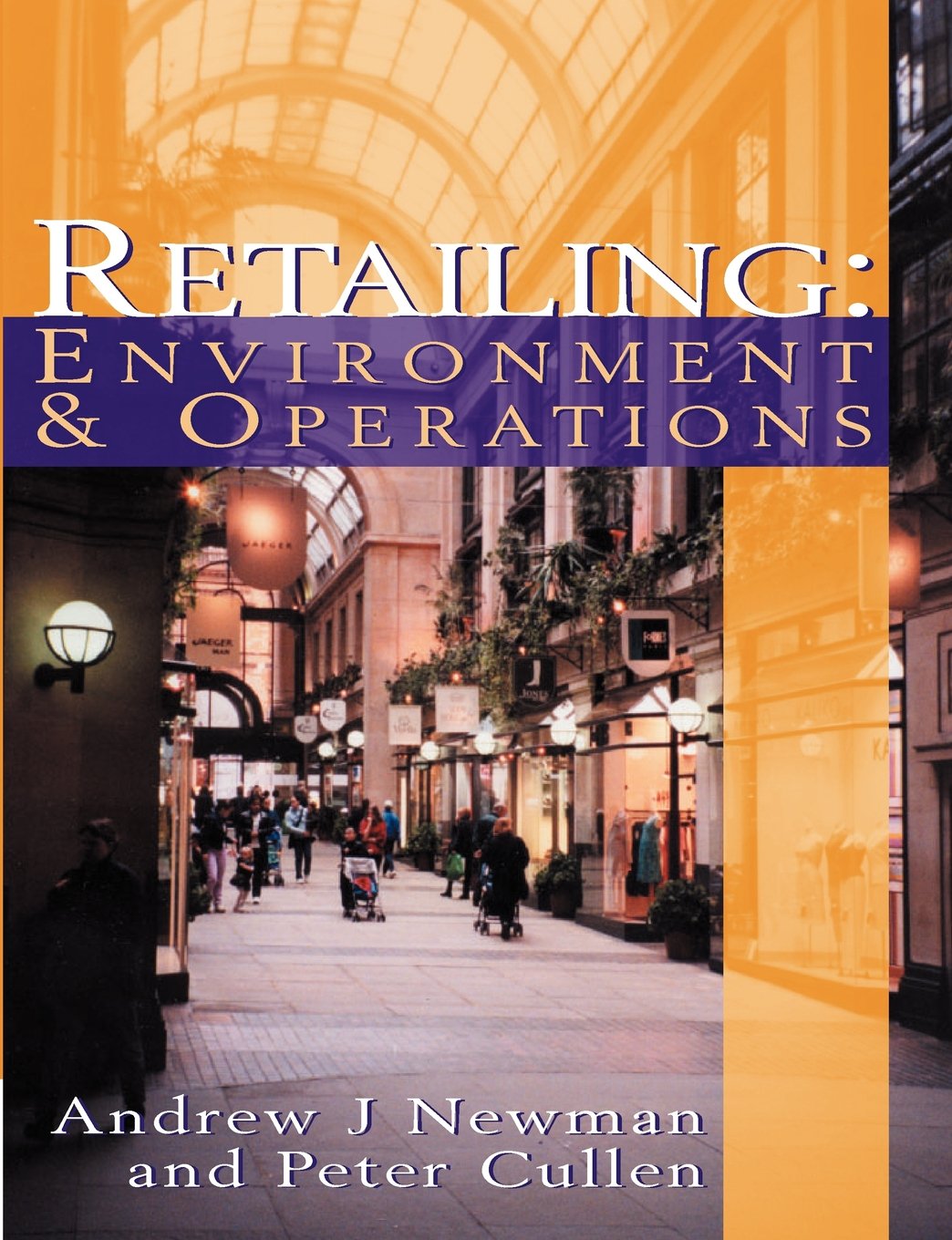 Retailing: Environment & Operations 9781861525338
