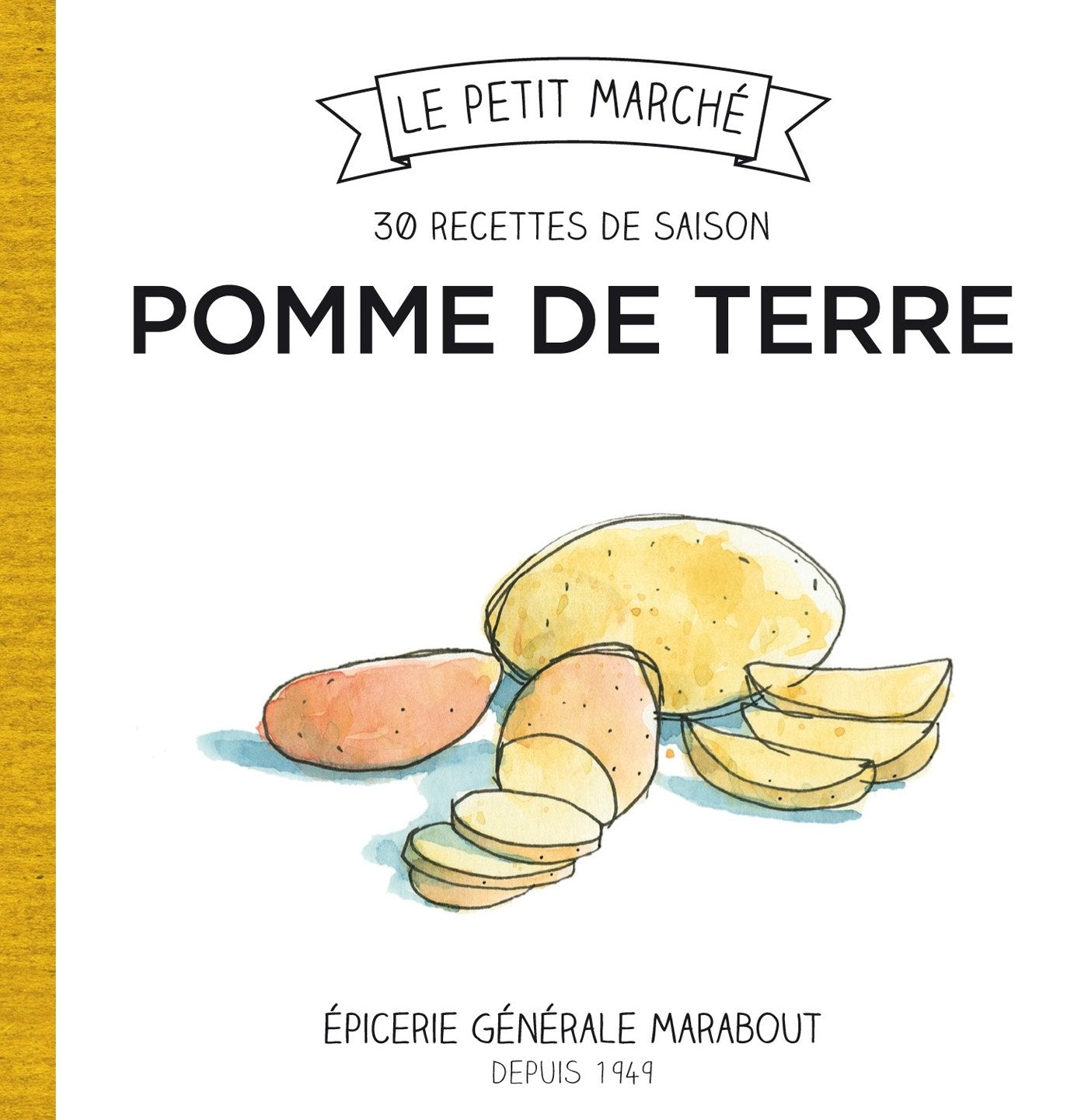 Pomme de terre: Les recettes de saison 9782501082013