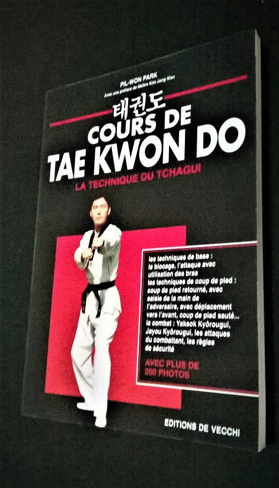 Cours de tae kwon do: La technique de tchagui 9782732826417