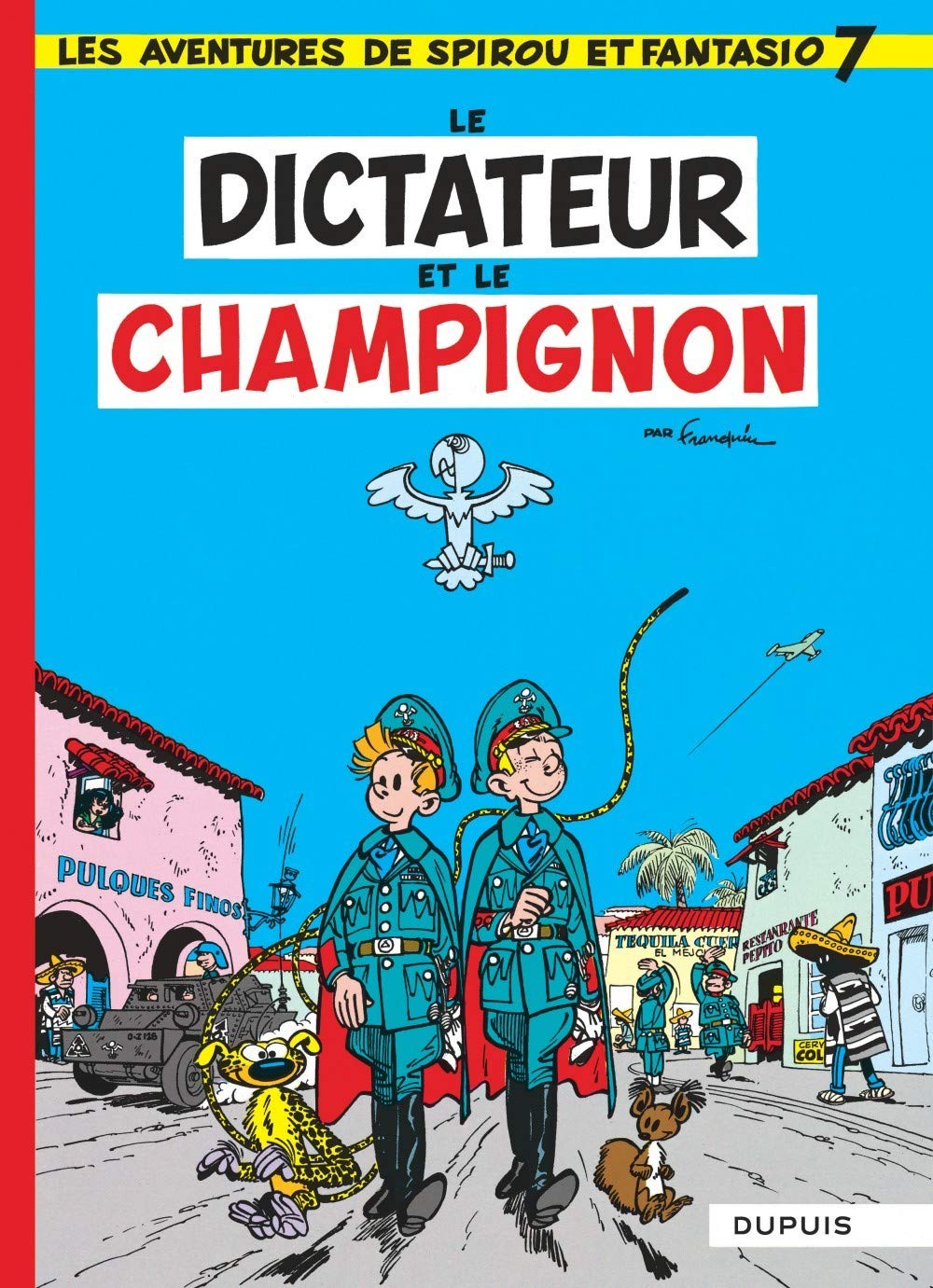 Spirou et Fantasio, tome 7 : Le Dictateur et le champignon 9782800100098