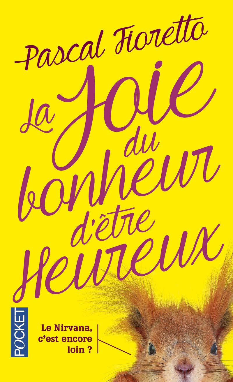 La joie du bonheur d'être heureux 9782266199988