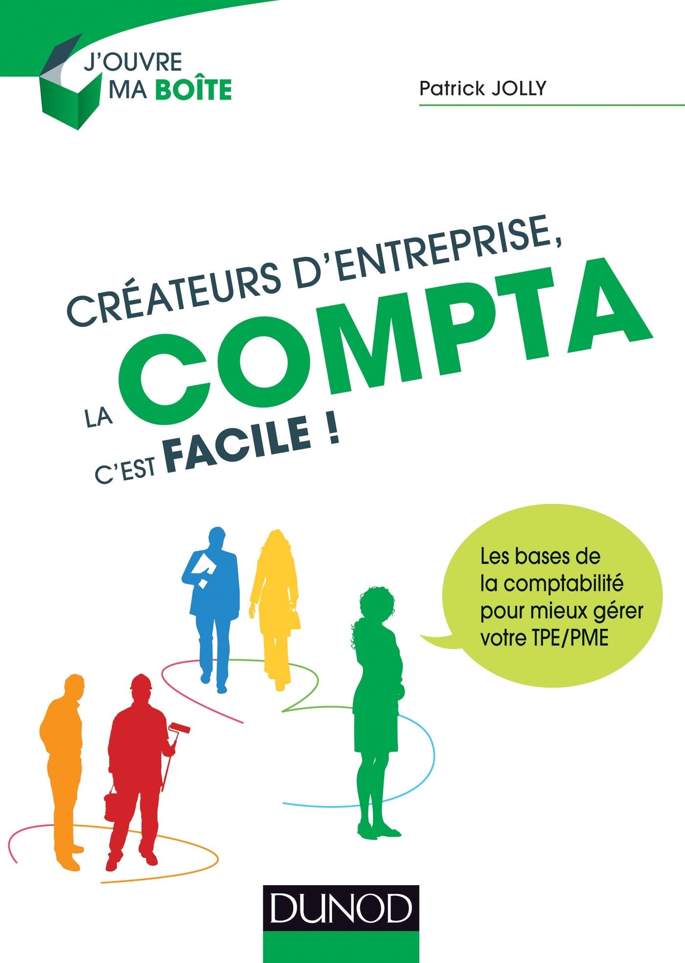 Créateurs d'entreprise, la compta c'est facile ! 9782100580248