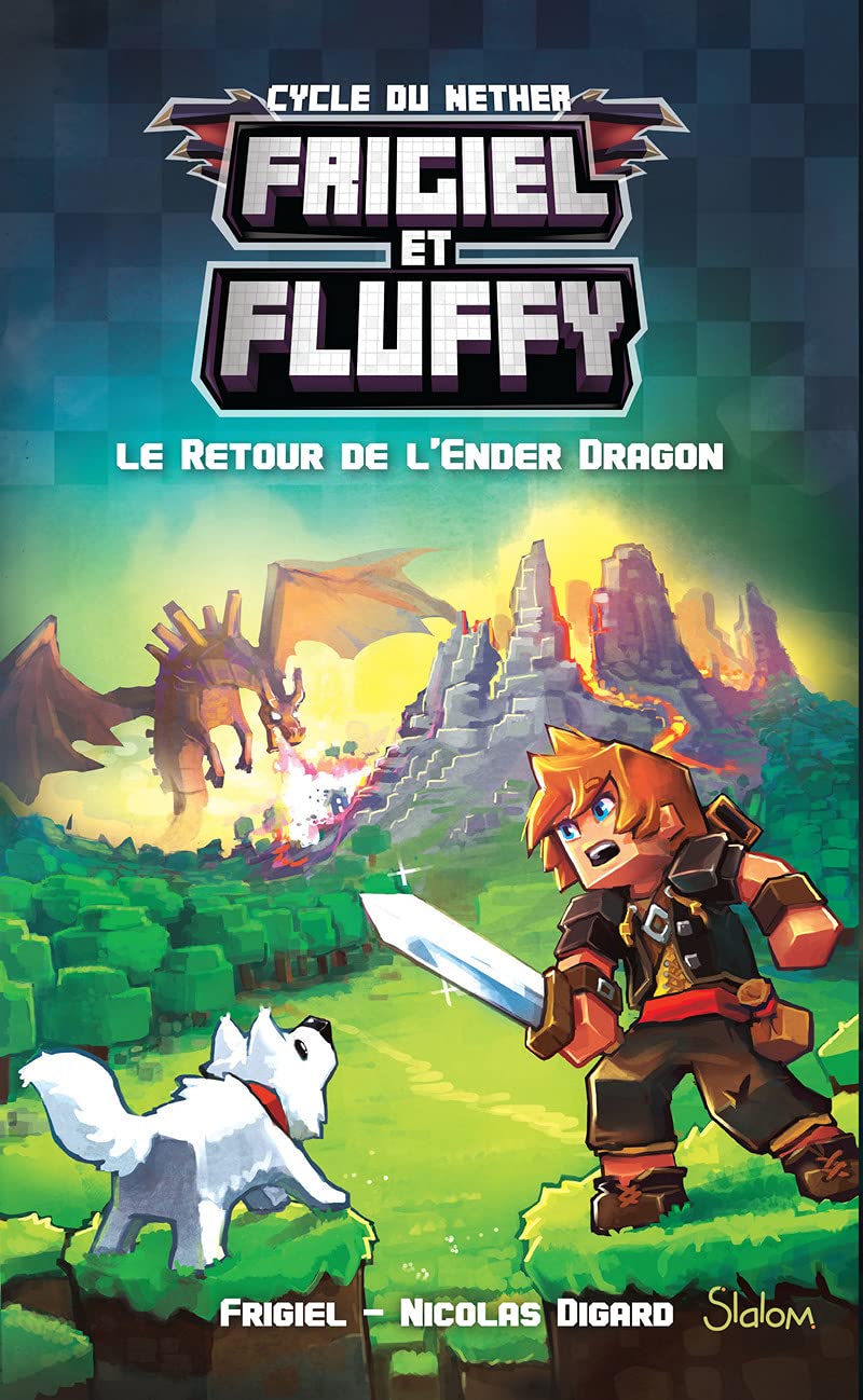 Frigiel et Fluffy, tome 1 : Le Retour de l'Ender Dragon - Minecraft 9782375540091