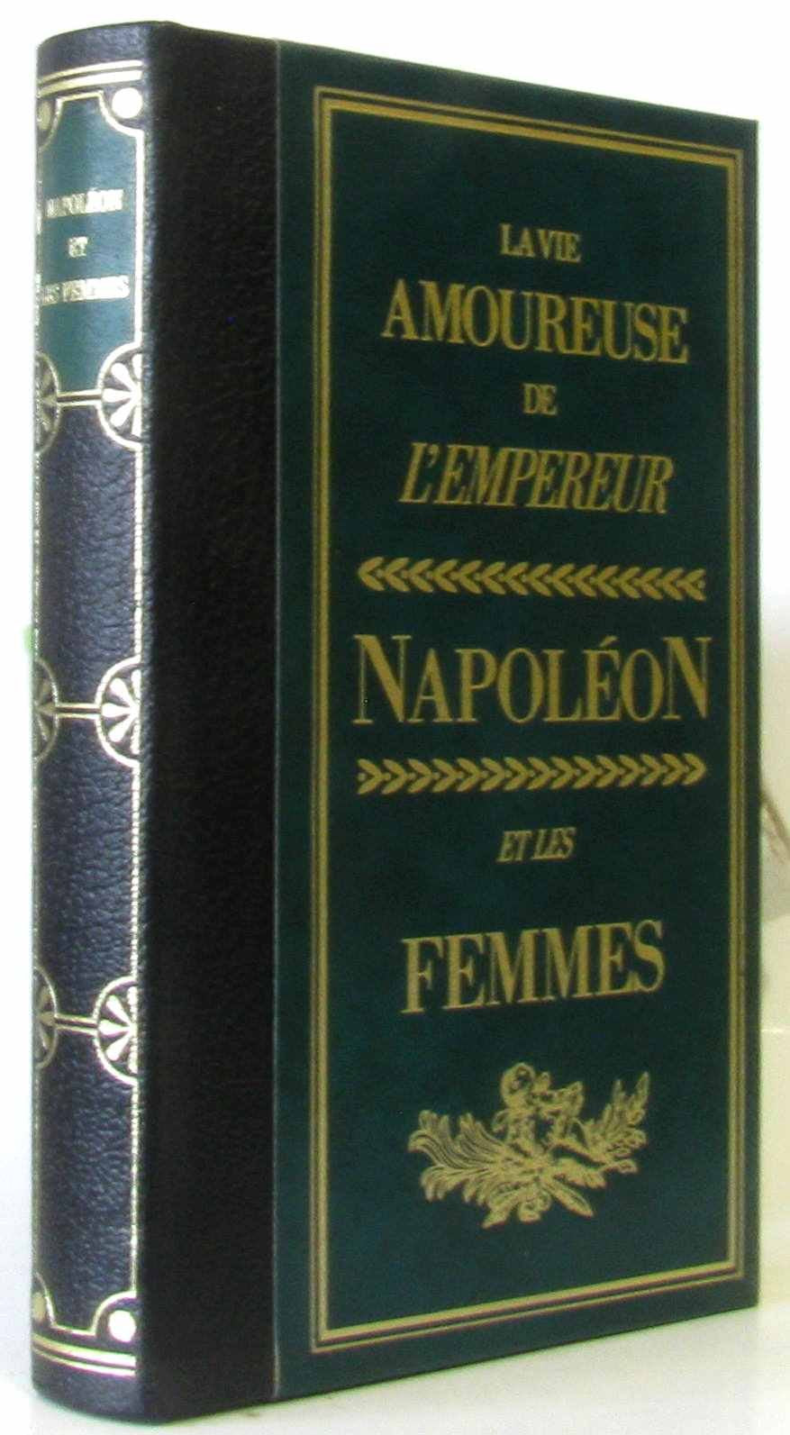 La vie amoureuse de l'empereur / napoleon et les femmes 3665375213119