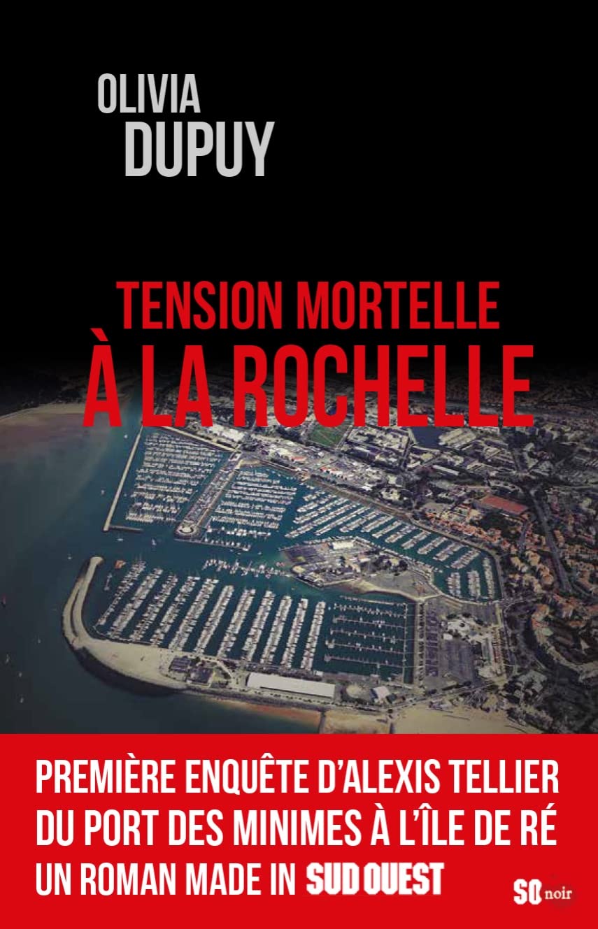 TENSION MORTELLE À LA ROCHELLE 9782817707501