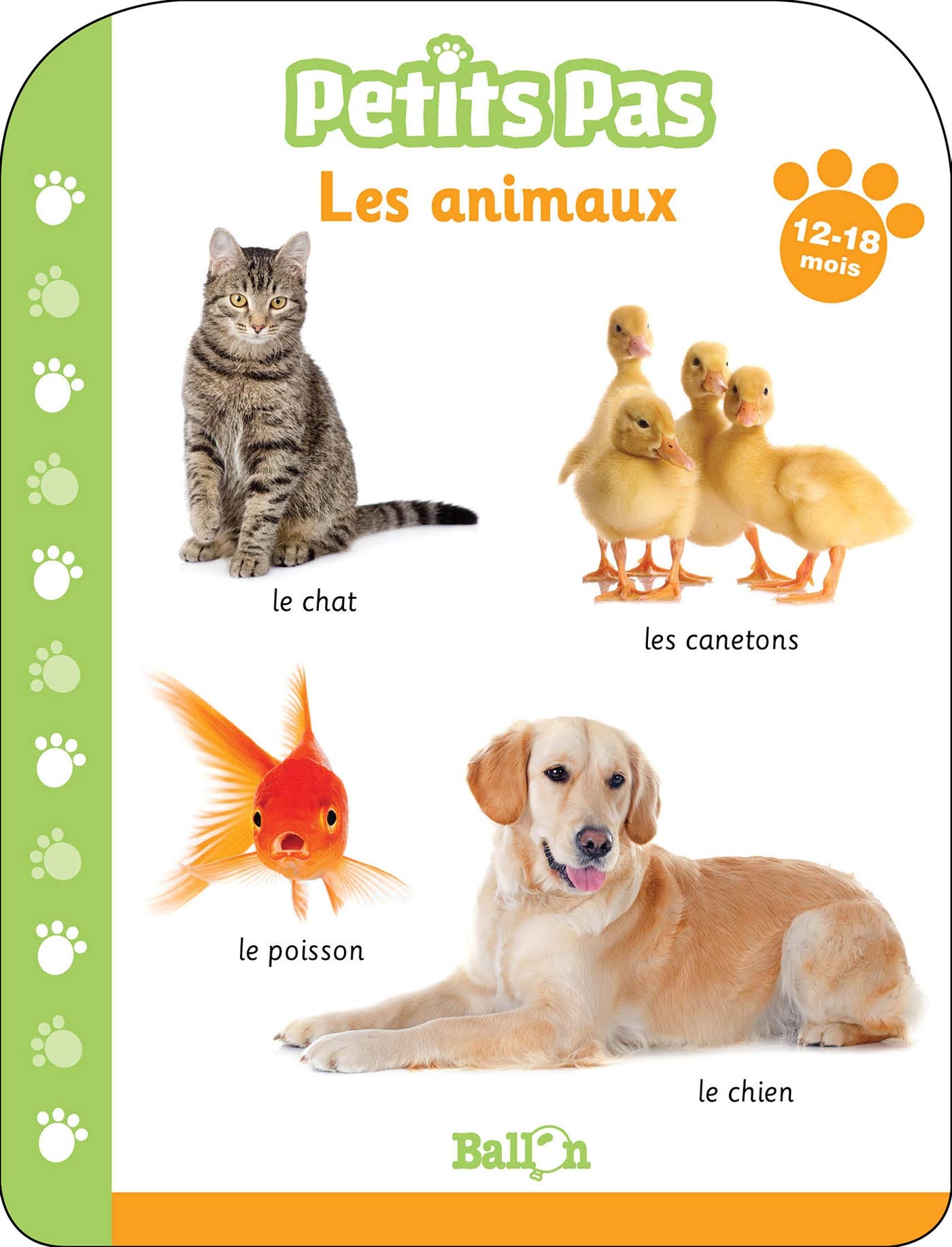 Petits pas - Les animaux 12 - 18 mois 9789403213194