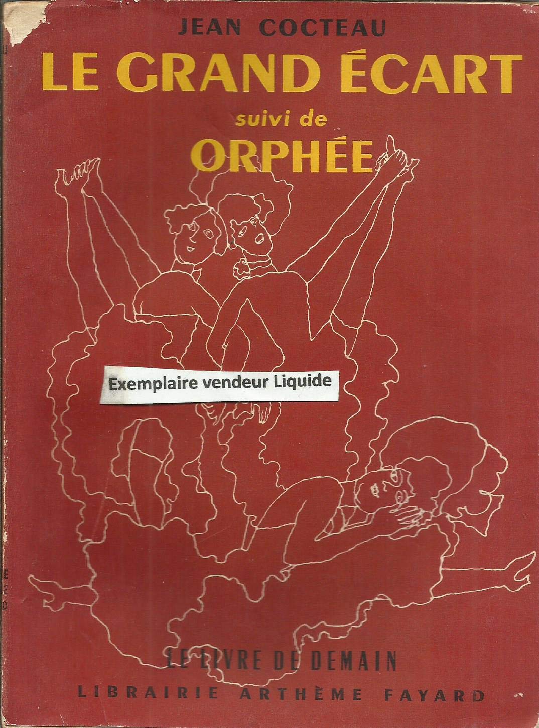 Le grand écart suivi de Orphée. Fayard. Collection " Le Livre de Demain ". 1954. Broché, jaquette illustrée. 153 pages. Quelques traces d'humidité. (Littérature XXème. ) 