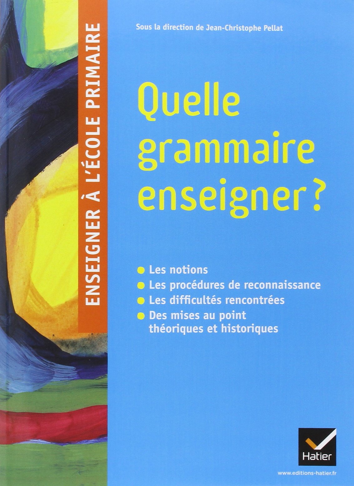 Quelle grammaire enseigner ? 9782218936982