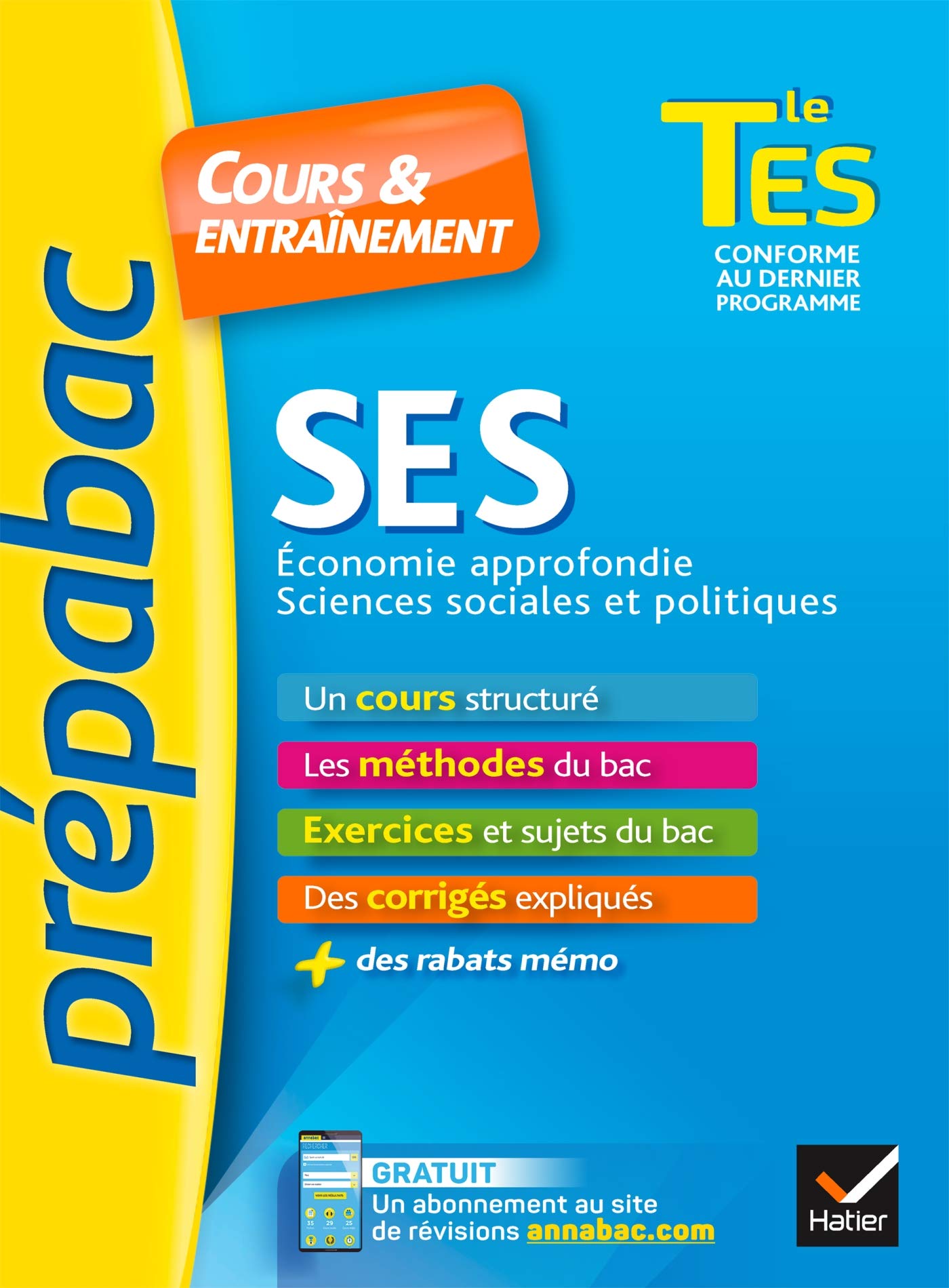 SES Tle ES spécifique & spécialité - Prépabac Cours & entraînement: cours, méthodes et exercices de type bac (terminale ES) 9782218995378