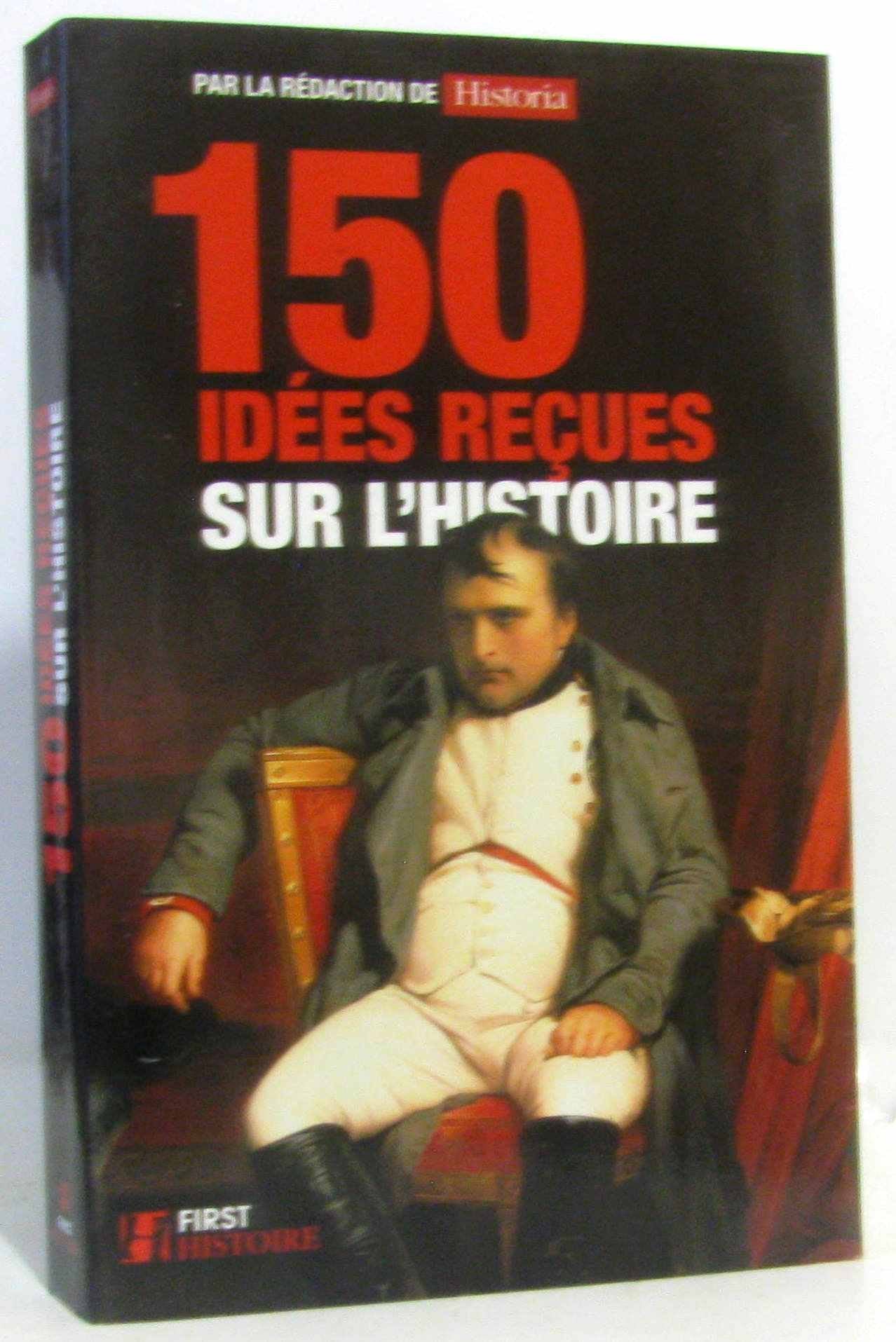 150 idées reçues sur l'Histoire 9782754010474