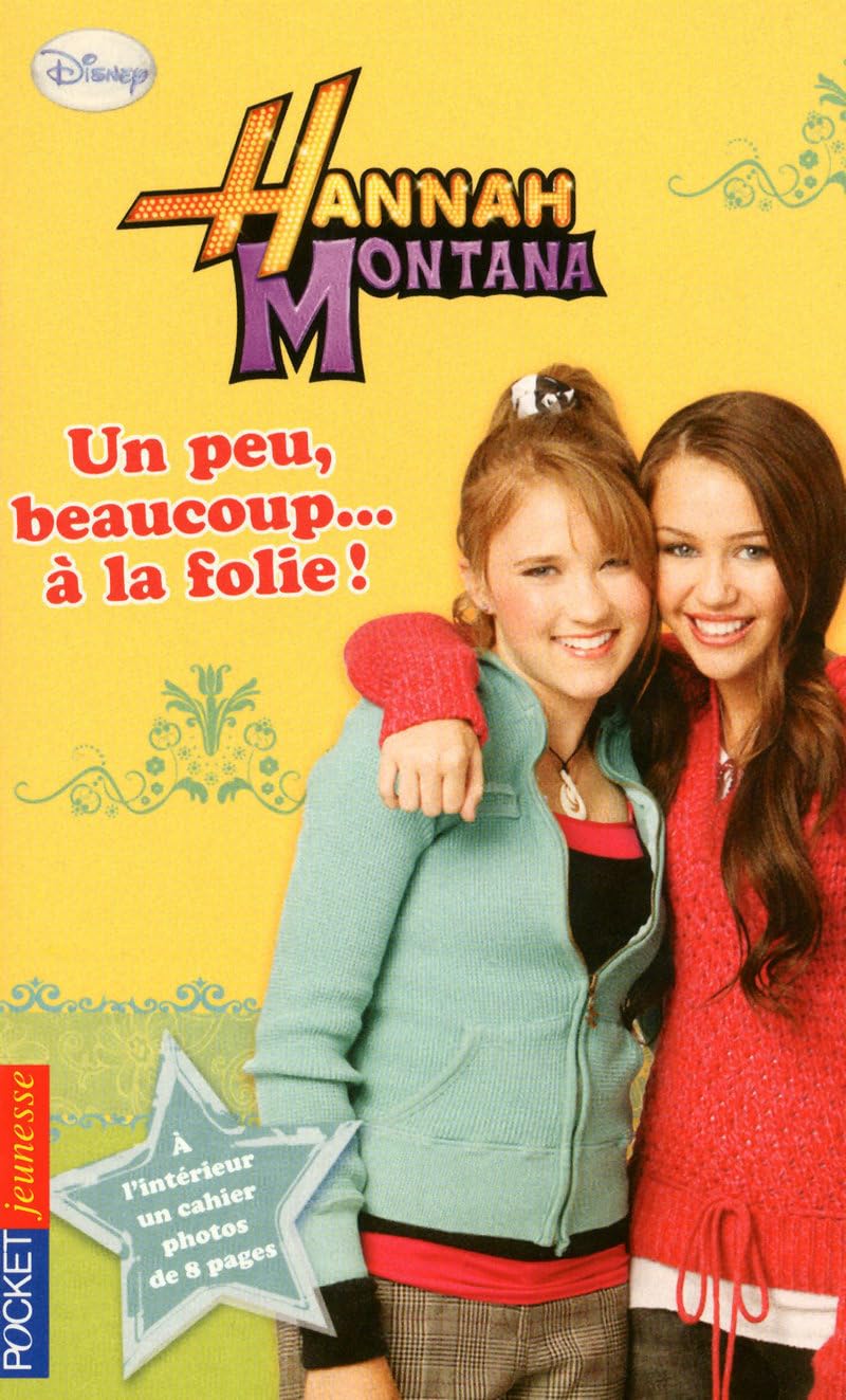 15. Hannah Montana : Un peu, beaucoup... à la folie ! 9782266202114